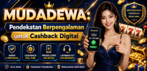 MUDADEWA: Pendekatan Berpengalaman untuk Cashback Digital